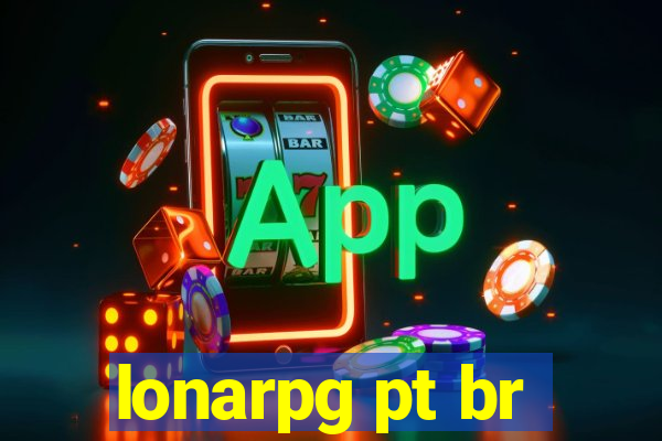 lonarpg pt br